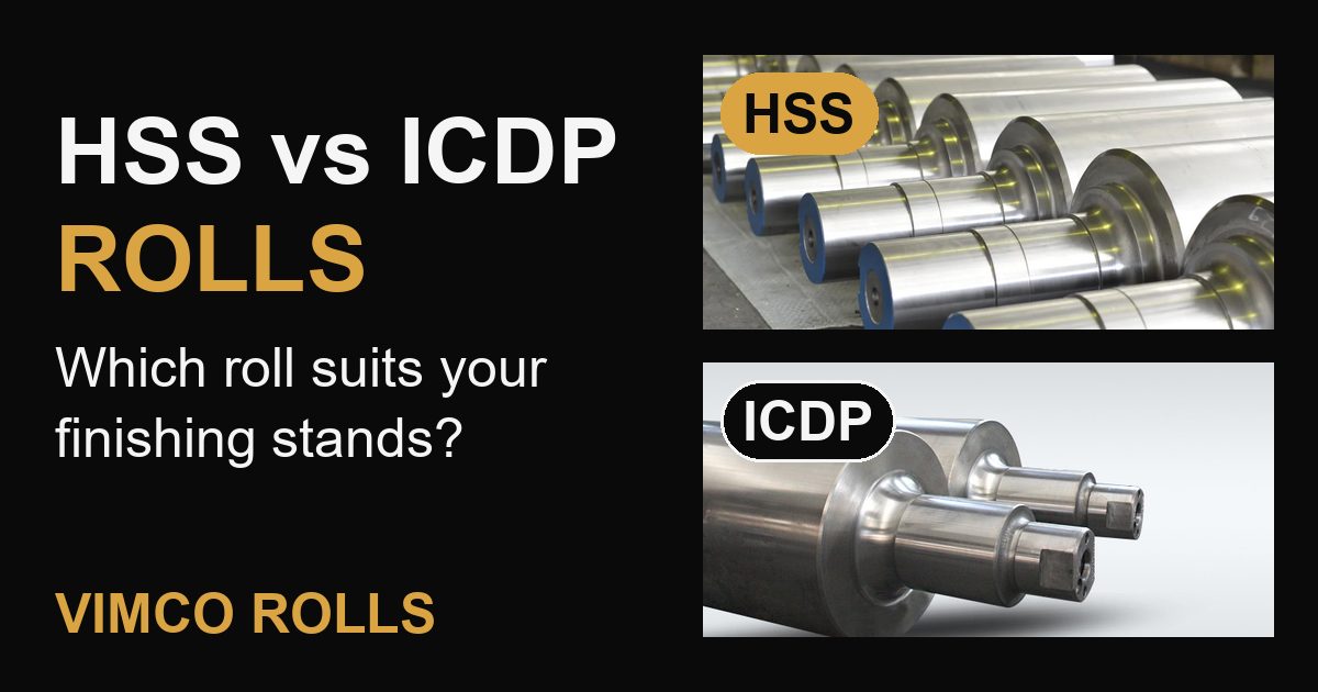 HSS vs ICDP Rolls: Which Roll Suits Your Finishing Stands?